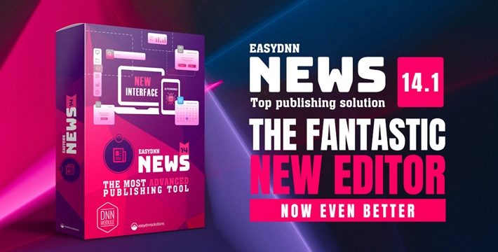 EasyDNN News 14.1 - The Fantastic New Article Editor, Now Even Better