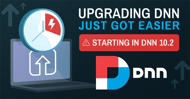 Upgrading DNN Just Got Easier - Starting in DNN 10.2