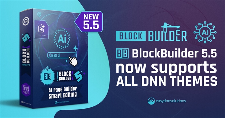 BlockBuilder 5.5 brings Smart Editing functionality to all DNN themes, not only EasyDNN Themes